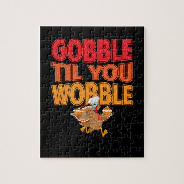 Gobble Til You Wobobble Türkei Erntedank Day Puzzle (Vertikal)