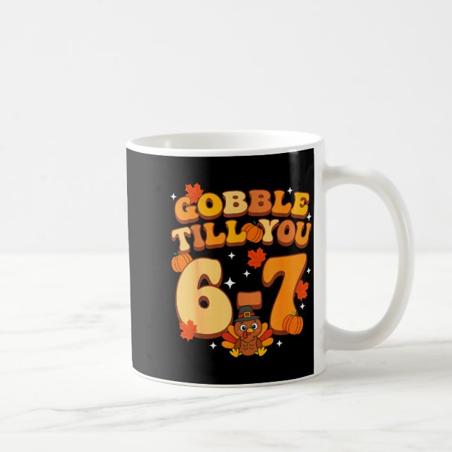 Gobble Till You 67 Erntedank Brainrot Meme Sechs  Kaffeetasse (Rechts)