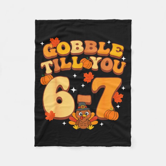 Gobble Till You 67 Thanksgiving Brainrot Meme Six  Fleecedecke (Vorderseite)