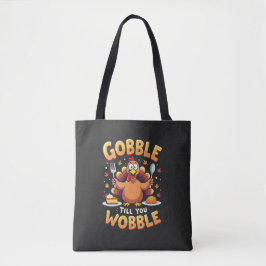 Gobble Till You Wobble