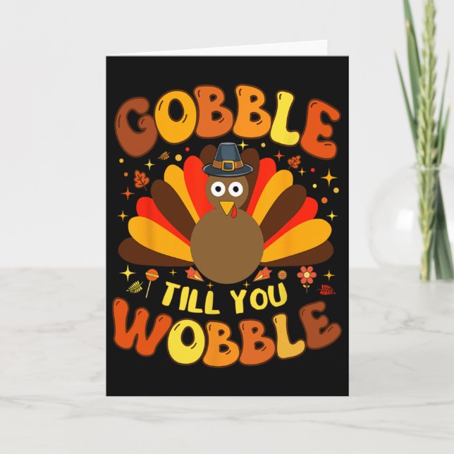 Gobble Till You Wobble 1  Karte (Vorderseite)