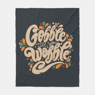 Gobble Till You Wobble Fleecedecke