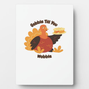 Gobble Till You Wobble Klassisches T-Shirt.png Fotoplatte