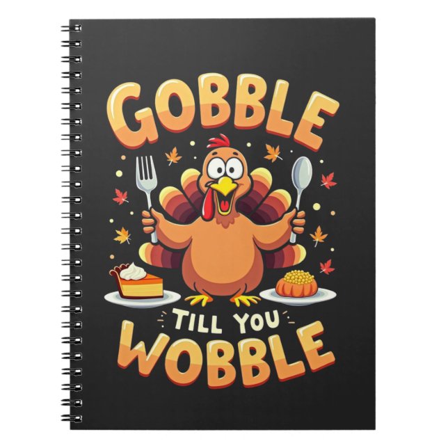 Gobble Till You Wobble Notizblock (Vorderseite)