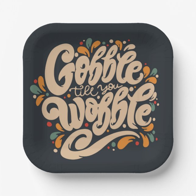 Gobble Till You Wobble Pappteller (Vorderseite)