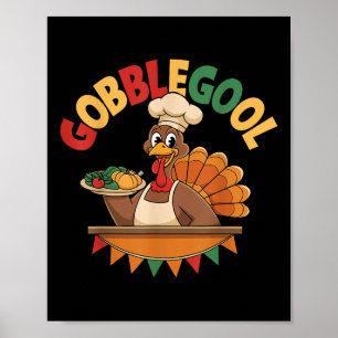 Gobblegool dankbar Herbst Herbst Truthahn Tag Dank Poster