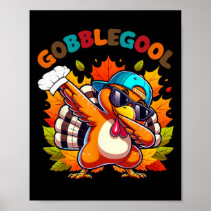 Gobblegool Truthahn Erntedankfest Dabbing-Tanz Poster