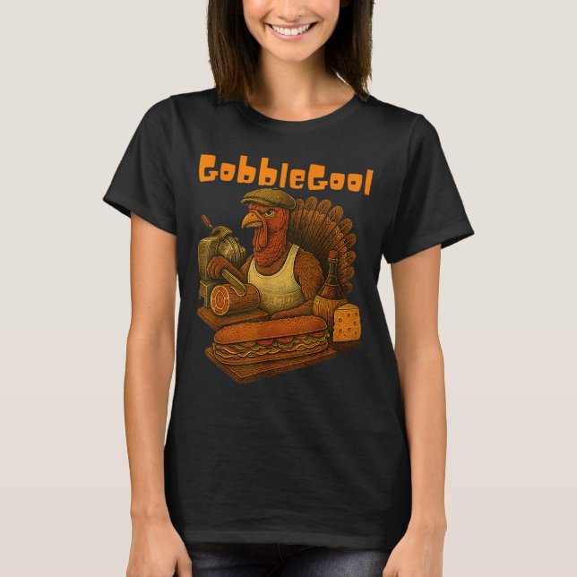 Gobbol Turkey Day Thanksgiving Funny Gobble Thankf T-Shirt (Vorderseite)