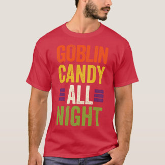 Goblin Candy All Night Funny Halloween Trick oder T-Shirt
