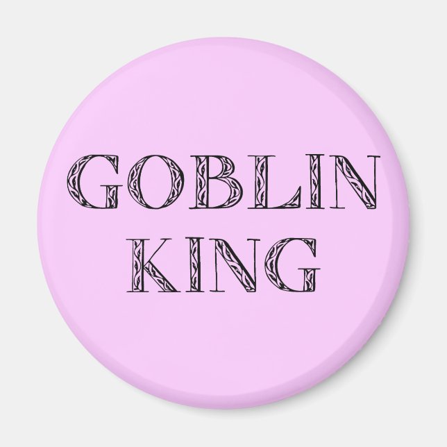 Goblin King Magnet (Vorne)