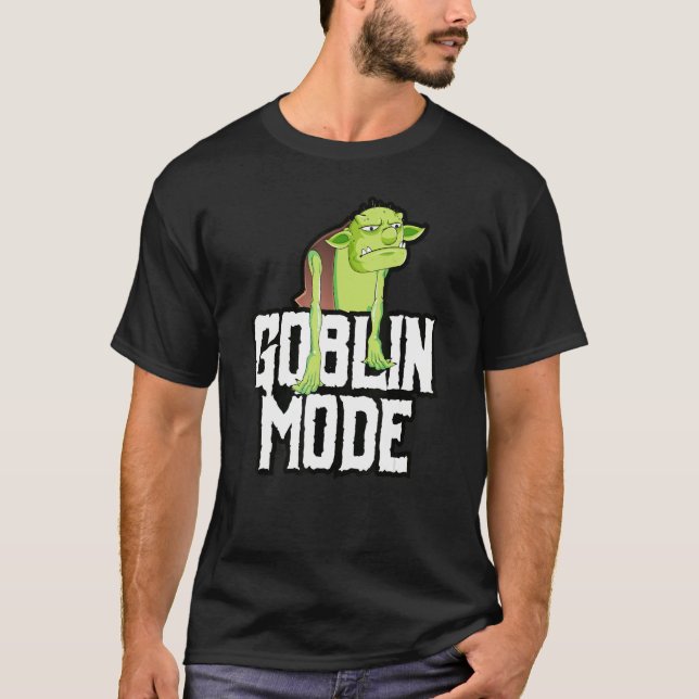 GOBLIN MODE_1 T-Shirt (Vorderseite)