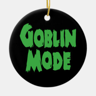 GOBLIN MODE KERAMIK ORNAMENT