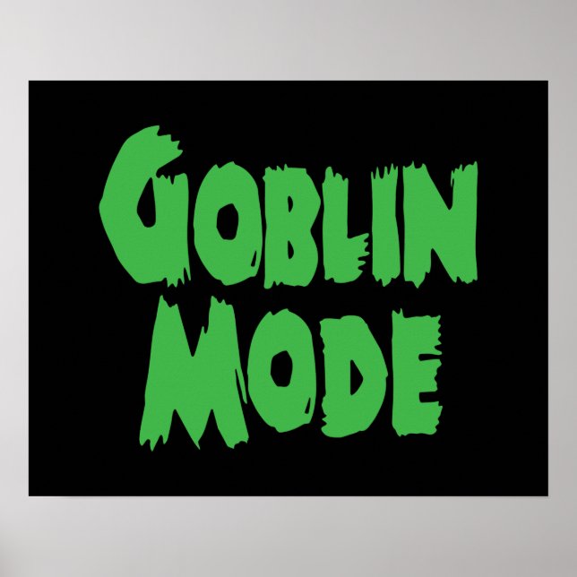 GOBLIN MODE POSTER (Vorne)