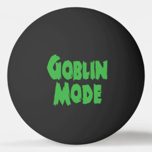GOBLIN MODE TISCHTENNISBALL