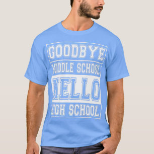 Gobye Middle School Hello High School T-Shirt