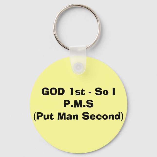 GOD 1. - Also, ich P.M.S. Schlüsselanhänger (Vorderseite)