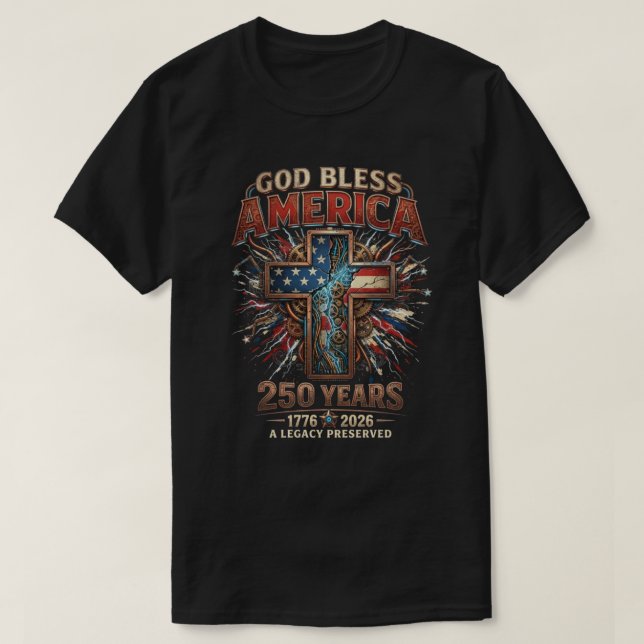 God Bless America 250 Years  T-Shirt (Design vorne)
