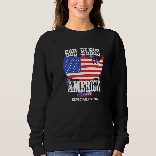 God Bless America Especially Iowa Awesome US State Sweatshirt (Vorderseite)