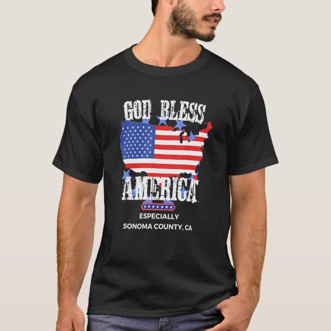 God Bless America Especially Sonoma County CA US S T-Shirt (Vorderseite)