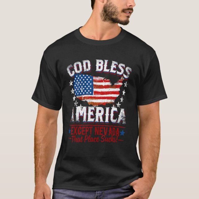 GOD BLESS AMERICA Except NEVADA Sucks T-Shirt (Vorderseite)