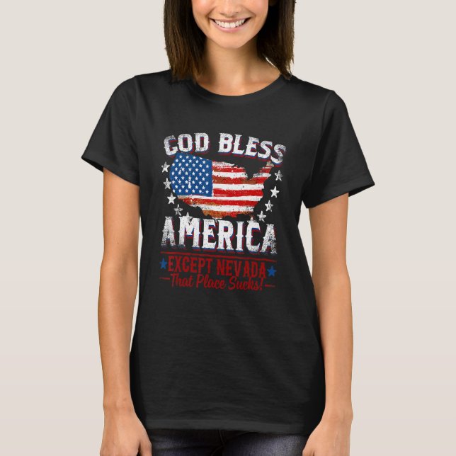 GOD BLESS AMERICA Except NEVADA Sucks T-Shirt (Vorderseite)