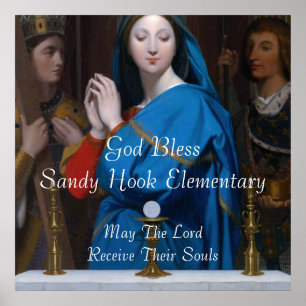 GOD BLESS SANDY HOOK ELEMENTARY MAG DER HERR .... POSTER