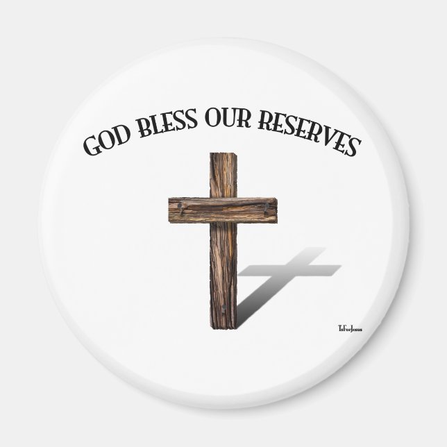 GOD BLESS UNSERE RESERVEN mit robustem Kreuz Magnet (Vorne)