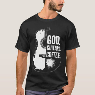 God Coffee Guitar Christian Guitarist And Guitar L T-Shirt