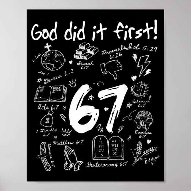 God Did It First Funny Christian 6 7 Six Seven  Poster (Vorne)