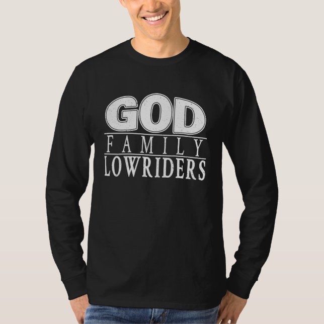 God Family and Lowriders ~ Christian T-Shirt (Vorderseite)