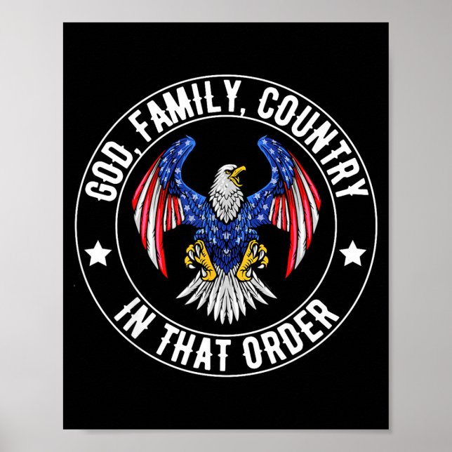 God Family Country In That Order Christian Patriot Poster (Vorne)