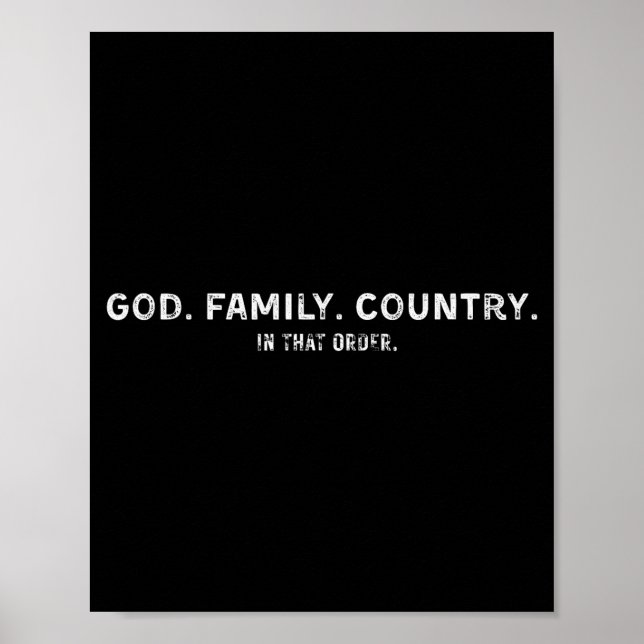 God Family Country In That Order  Poster (Vorne)