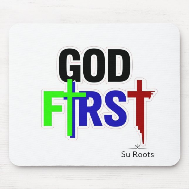God First Christliches Mauspad von Su Roots (Vorne)