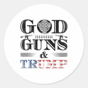 God Guns And Trump - 2. Zusatzartikel Recht, eine  Runder Aufkleber