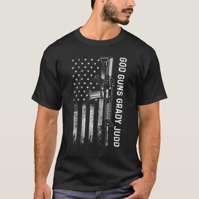 God Guns Grady Judge American Us Flag T - Shirt (Vorderseite)