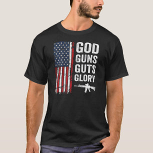 God Guns Guts Glory Patriotic Christlich Pro Gun U T-Shirt