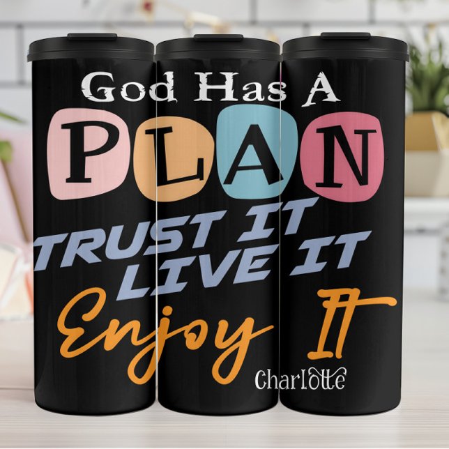 God Has A Plan Enjoy Thermosbecher (Von Creator hochgeladen)