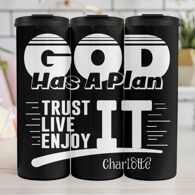 God Has A Plan Trust Thermosbecher (Von Creator hochgeladen)