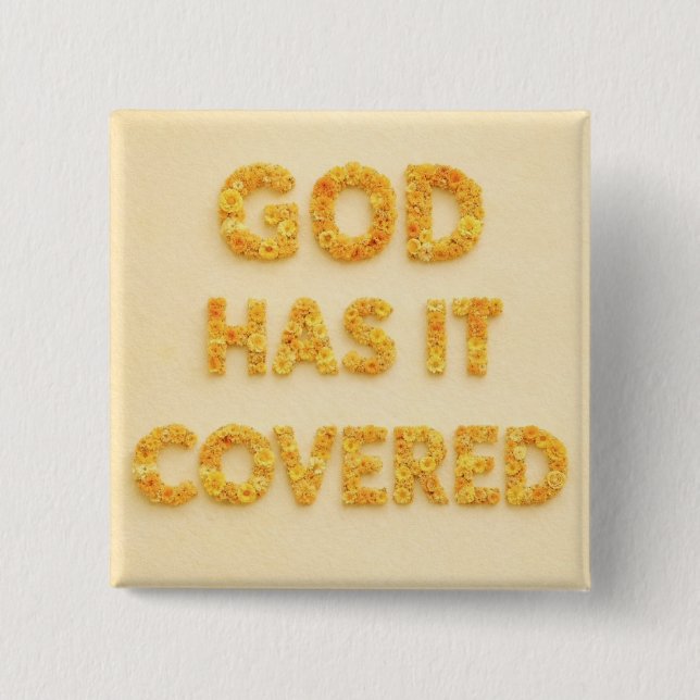 God has it covered yellow flowers Christian faith Button (Vorderseite)