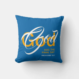 GOD HAT DIE ENDGÜLTIGE SAY Prov 16:1 Monogramm-Sch Kissen