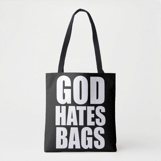 GOD HATES BAGS (Vorderseite)