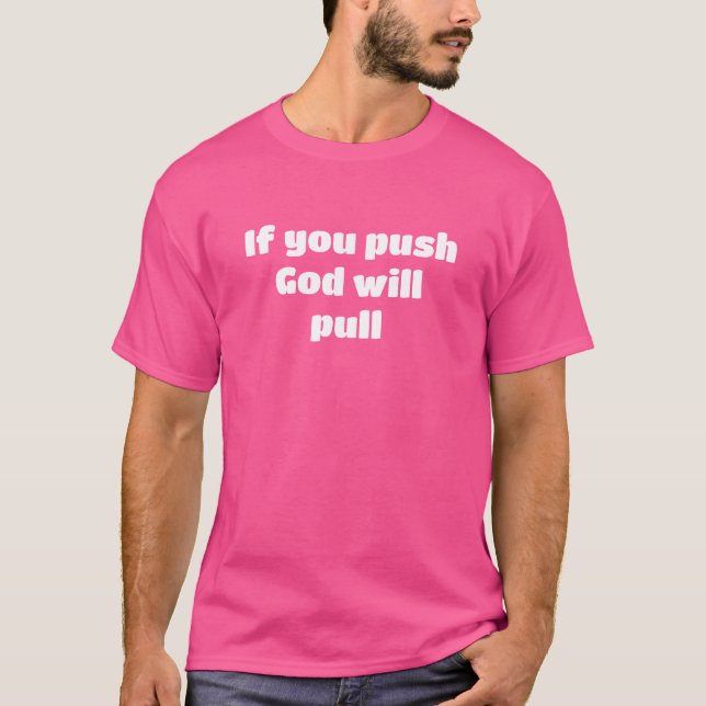God helps those who help themselves T-Shirt (Vorderseite)