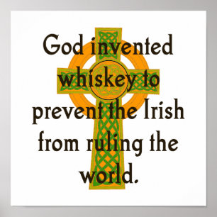 God Invented Whiskey - Irish Zitat Poster