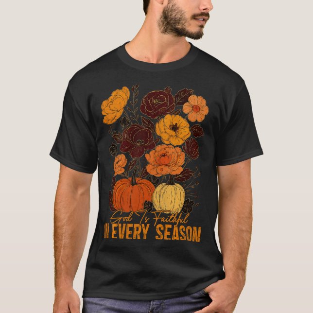 God Is Faithful In Every Season Christian Fall Boh T-Shirt (Vorderseite)