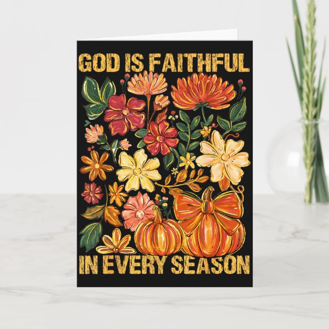 God Is Faithful In Every Season Floral Fall Christ Karte (Vorderseite)
