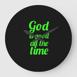God is good all the time Bible Jesus Christian rel Große Wanduhr