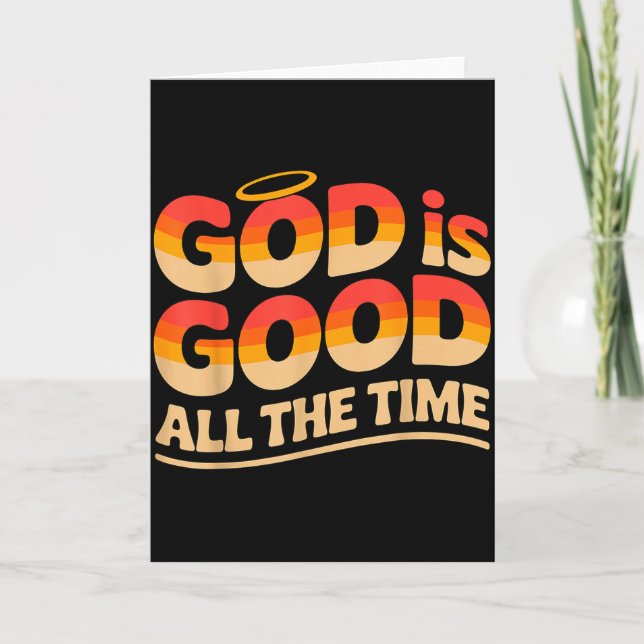 God Is Good All The Time Christian  Karte (Vorderseite)