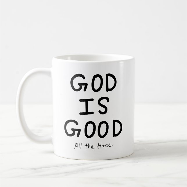 God is good all the time kaffeetasse (Links)