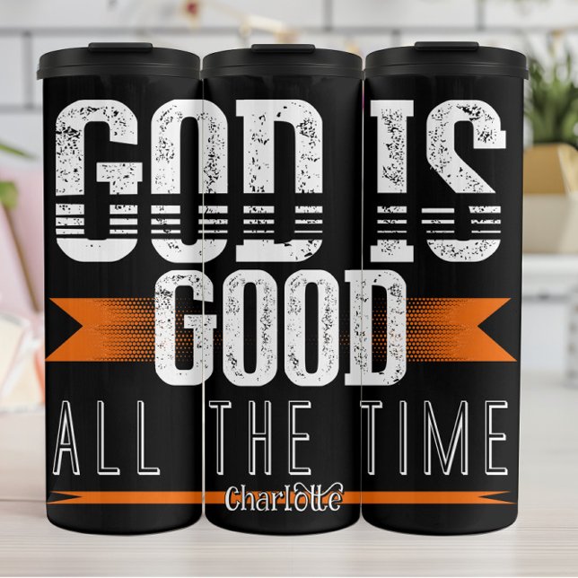  God Is Good All The Time Thermosbecher (Von Creator hochgeladen)