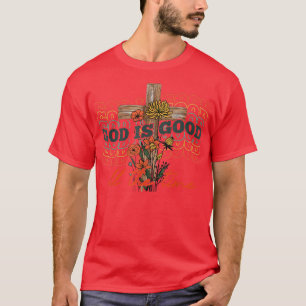 God Is Good Retro Floral Flower Faith Cross Retro  T-Shirt
